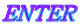 ENTER 